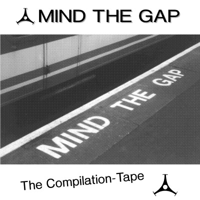 Mind The Gap tape CD