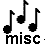 Misc